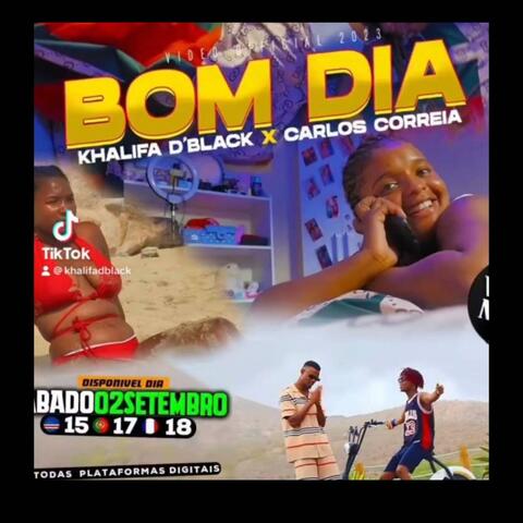 Khalifa D'Black Bom Dia (feat. Carlos Correia)