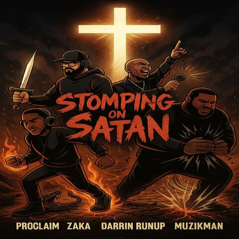 Stomping On Satan (feat. Zaka, Muzikman & Darrin Runup)