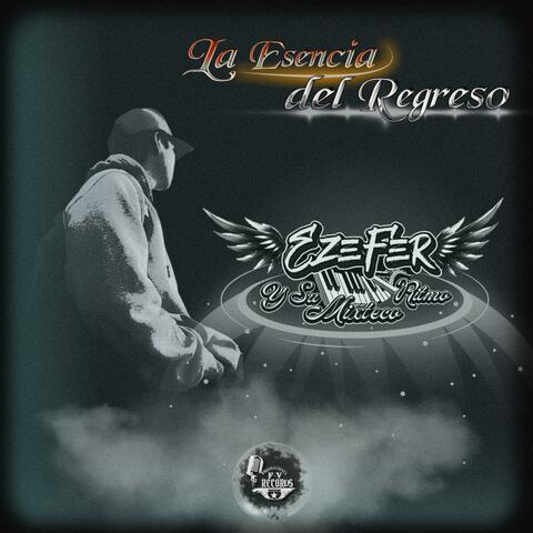 LA ESENCIA DEL REGRESO