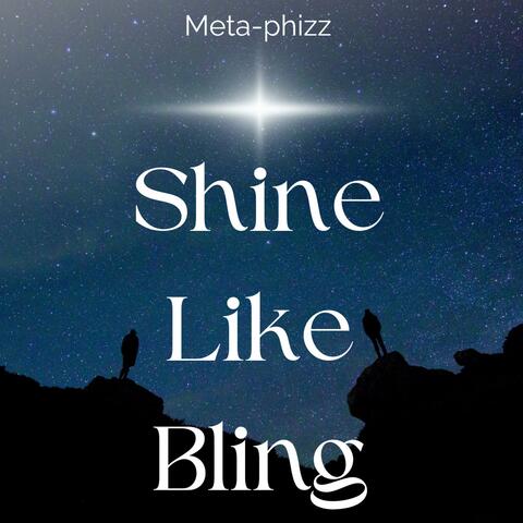Shine like Bling