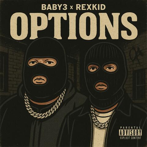 Options (Baby3) (feat. RexKid)