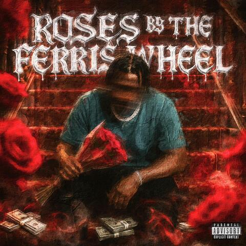 Roses By The Ferris Wheel