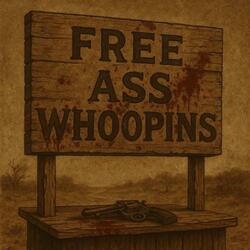 Free Ass Whoopins