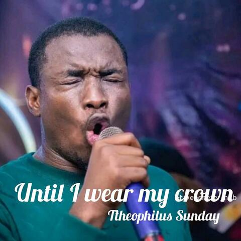 Until I Wear My Crown (Live)