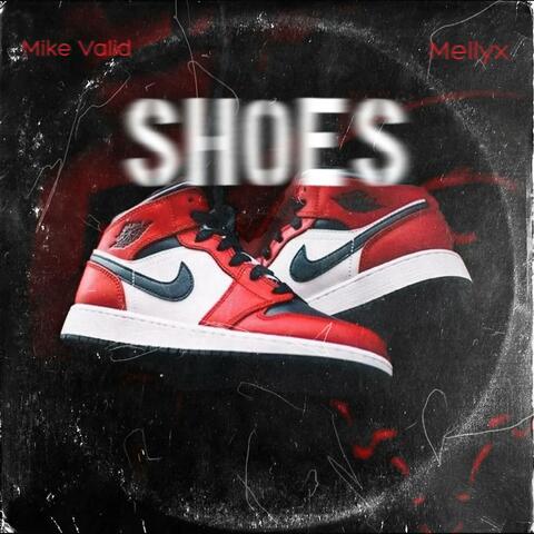 Shoes (feat. Mellyx)