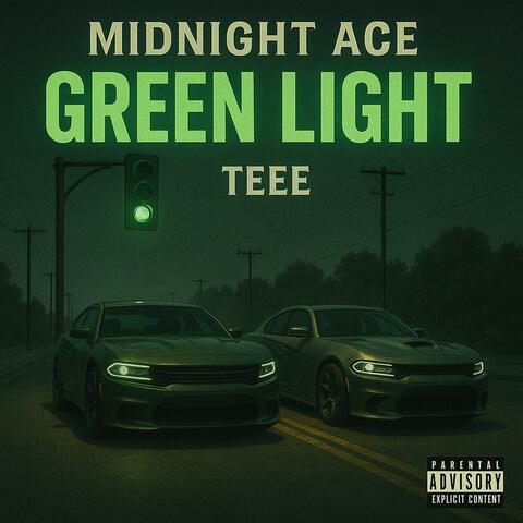 Green Light (feat. Midnight Ace)