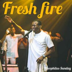 Fresh Fire (Live)