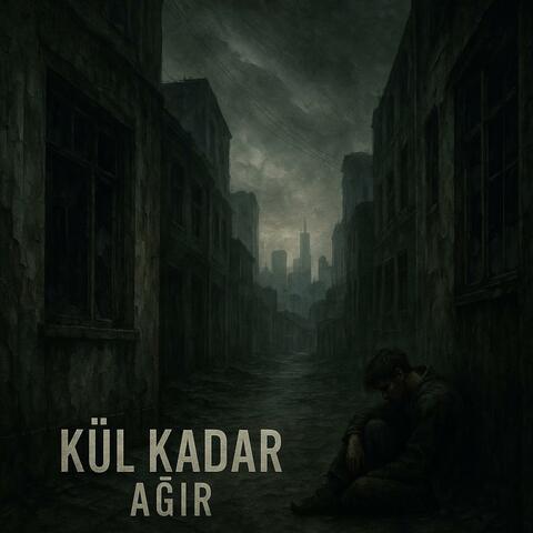 Kül Kadar Ağır