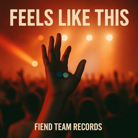 Feels Like This