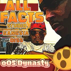 All Facts (Studio Gangsta Diss Record)