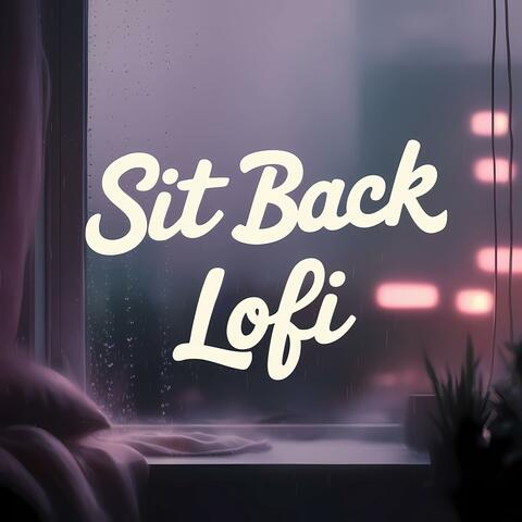 Sit Back Lofi