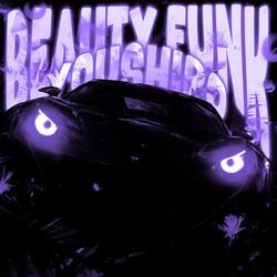 BEAUTY FUNK (ULTRA SLOWED)