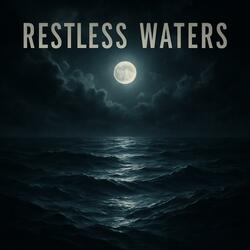 Restless Waters