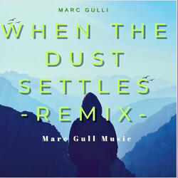 When the dust settles (Remix)