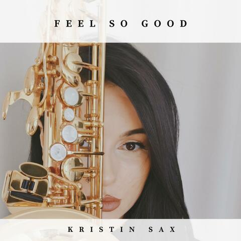 Feel So Good (Radio Edit)