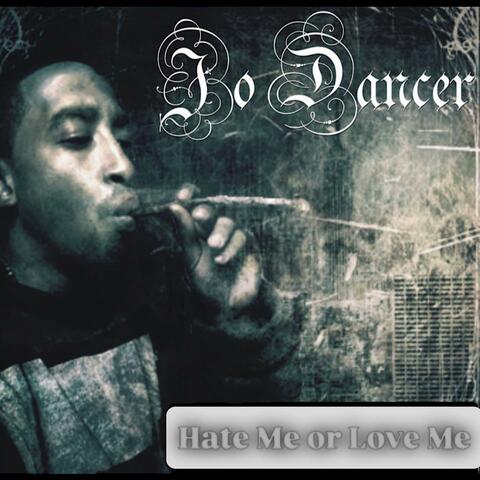 Hate Me or Love Me (feat. EMEF Productions)