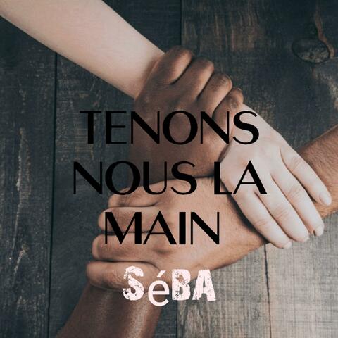 Tenons nous la main
