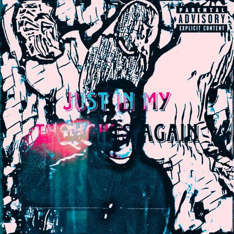 Just in my thoughts again/mixtape