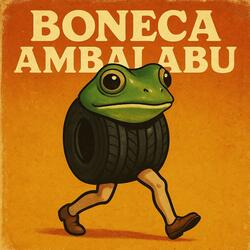 Boneca Ambalabu Song (Special Version)