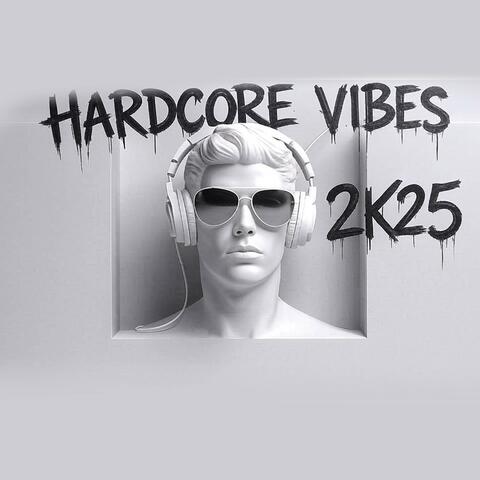 HardcoreVibes2K25