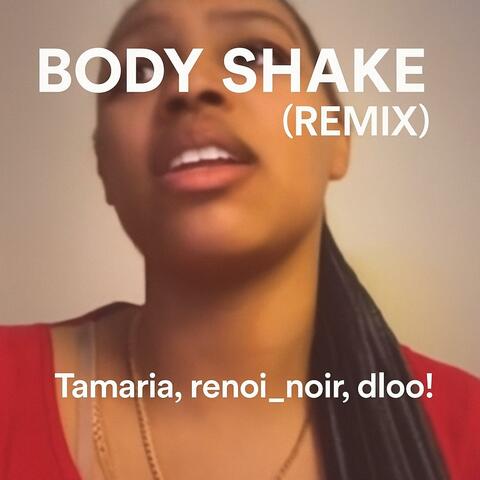 Body Shake (feat. Tamaria & renoi_noir) [Remix]