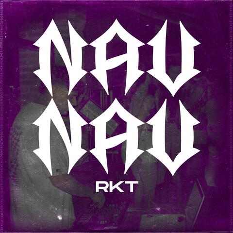Nau Nau RKT