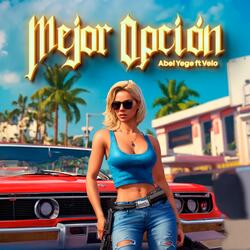 Mejor Opción (feat. Velo)