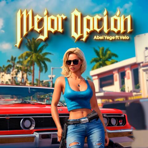 Mejor Opción (feat. Velo)