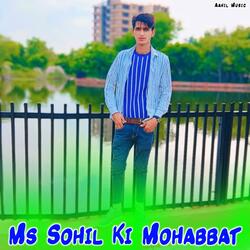 MS SOHIL KI MOHABBAT