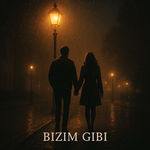 Bizim Gibi
