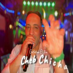 Cheb Chicha قتلتنا العين