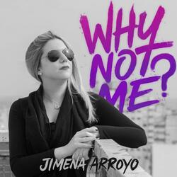 Why Not Me?