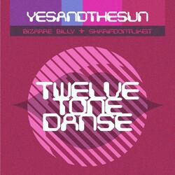 Twelve Tone Danse (feat. Sharifdontlikeit)