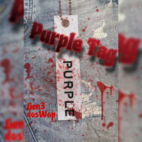 Purple Tag (feat. dosWop)