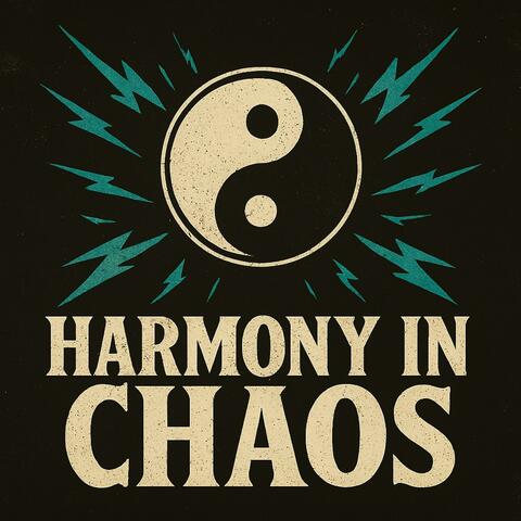 Harmony in Chaos