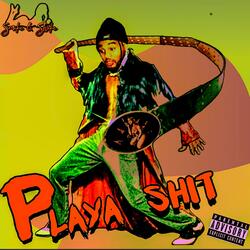 Playa Shit