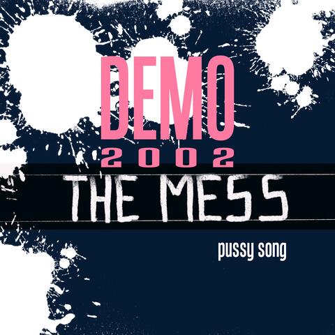 Pussy Song (DEMO 2002)