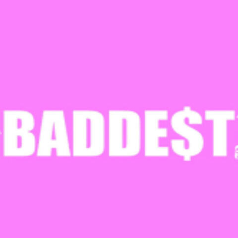 The baddest