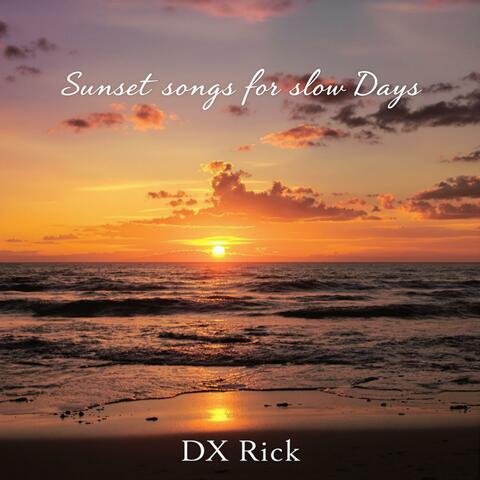 Sunset Songs for Slow Days