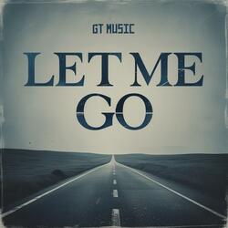Let Me Go