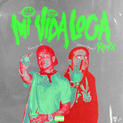 Mi Vida Loca (feat. King Lil G) (Remix)