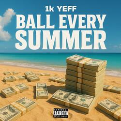 Ball every summer