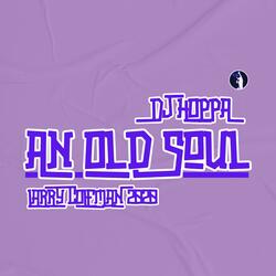 An Old Soul (with DJ Hoppa) (feat. DJ Hoppa)