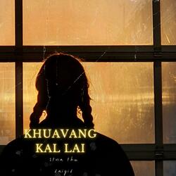 Khuavang kal lai