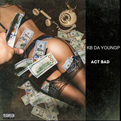 Act Bad