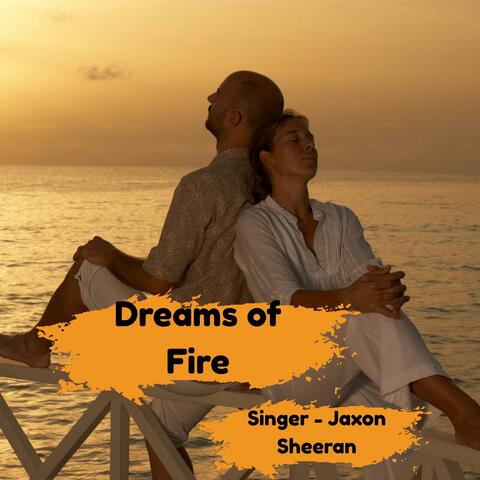 Dreams of Fire