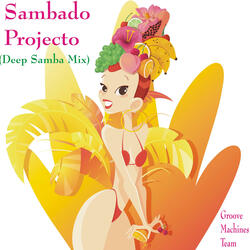 Sambado Projecto (Deep Samba Mix)
