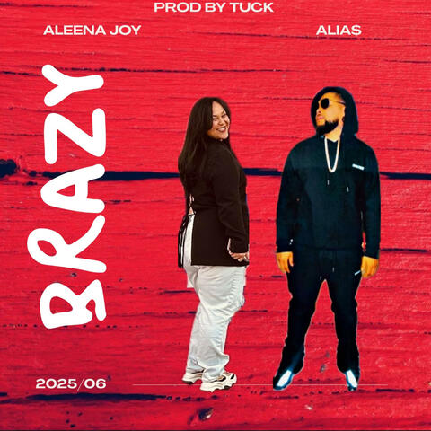 Brazy (feat. Alia$)