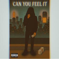 CAN U FEEL IT?