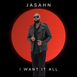 I want it all